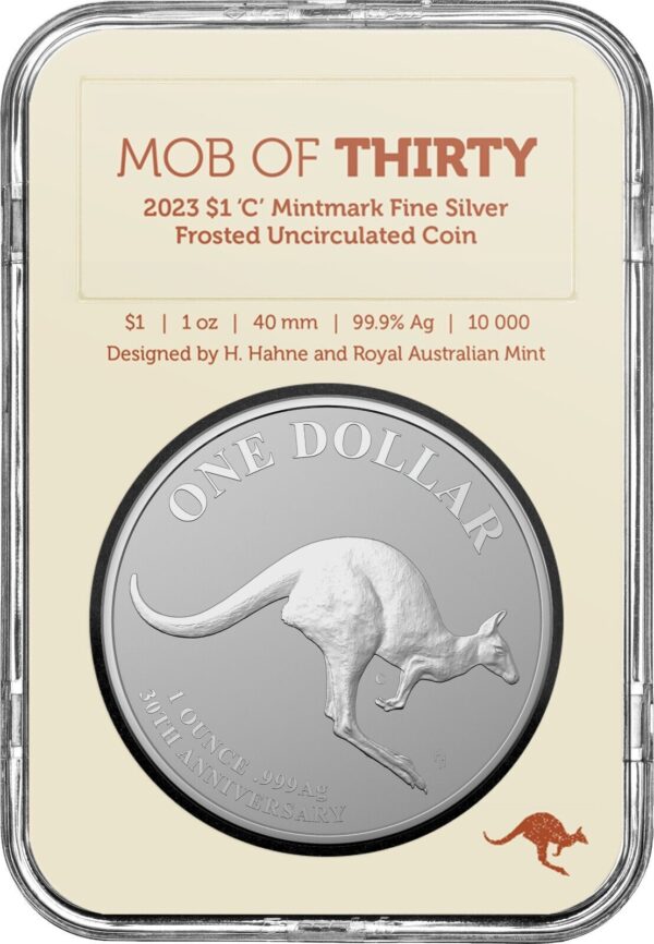 2023 RAM Mob of Thirty $1 1oz Fine Silver 'C' Mintmark Frosted UNC Coin 30th Anniverssary of the Kangaroo